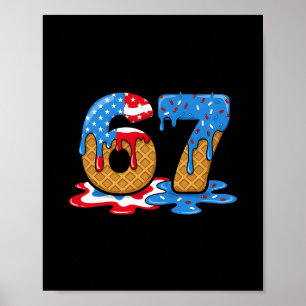 67 Eis-Drip-Meme Lustig Six Seven Gen Alpha S Poster