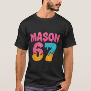 67 Eis-Drip-Meme Lustig Six Seven Gen Alpha S T-Shirt