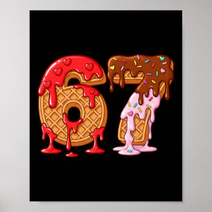 67 Eis-Drip-Meme Lustig Six Seven Valentinstag D Poster