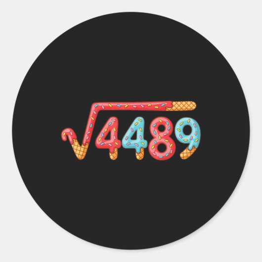 67 Eis-Drip-Meme Quadratwurzel 4489  Runder Aufkleber (Vorderseite)
