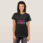 67 Eis-Drip-Meme Quadratwurzel 4489 Slang Math T-Shirt (Vorne ganz)