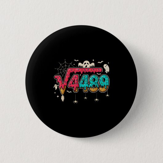 67 Eis-Drip-Meme Quadratwurzel 4489 Slang Mathe Button (Vorderseite)