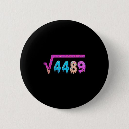 67 Eis-Drip-Meme Quadratwurzel 4489 Slang Mathe Button (Vorderseite)