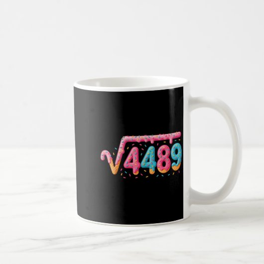 67 Eis-Drip-Meme Quadratwurzel 4489 Slang Mathe Kaffeetasse (Rechts)