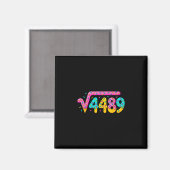 67 Eis-Drip-Meme Quadratwurzel 4489 Slang Mathe Magnet (Vorderseite/Rückseite)