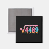 67 Eis-Drip-Meme Quadratwurzel 4489 Slang Mathe Magnet (Vorderseite/Rückseite)
