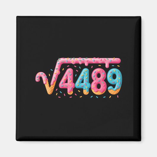 67 Eis-Drip-Meme Quadratwurzel 4489 Slang Mathe Magnet (Vorne)