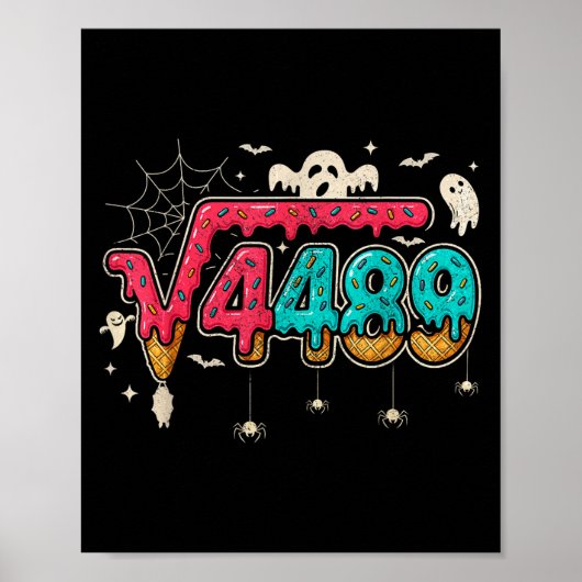 67 Eis-Drip-Meme Quadratwurzel 4489 Slang Mathe Poster (Vorne)