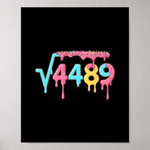 67 Eis-Drip-Meme Quadratwurzel 4489 Slang Mathe Poster