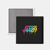 67 Eis Drip Meme Quadratwurzel 4489 Slang Tee Magnet (Vorderseite/Rückseite)