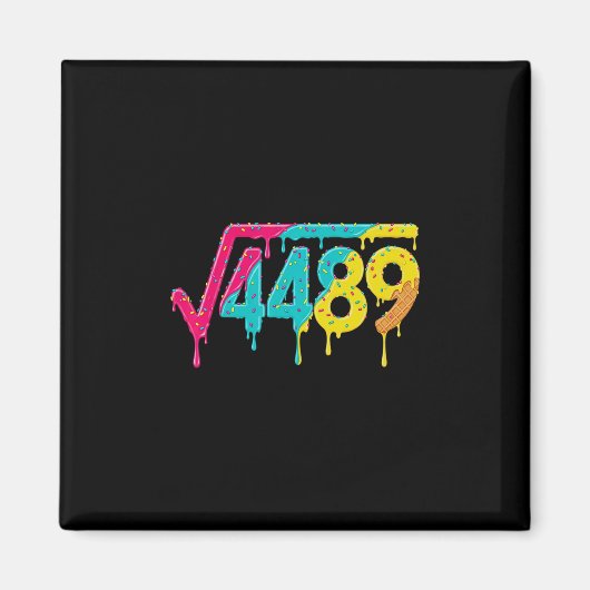 67 Eis Drip Meme Quadratwurzel 4489 Slang Tee Magnet (Vorne)