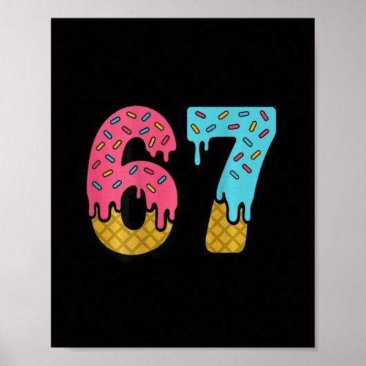 67 Eis-Drip-Meme Six Seven Game Day (auf Ck)  Poster (Vorne)
