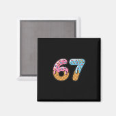 67 Eis-Drip-Meme Six Seven Gen Alpha-Slang 2 Magnet (Vorderseite/Rückseite)