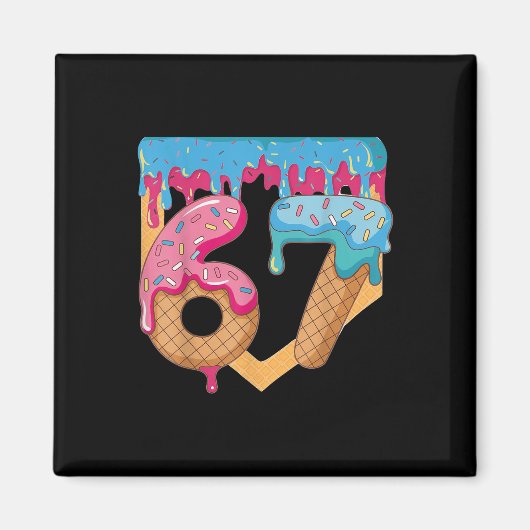 67 Eis-Drip-Meme Six Seven Gen Alpha Slang _ Magnet (Vorne)