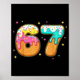 67 Eis-Drip-Meme Six Seven Gen-Alpha-Slang  Poster