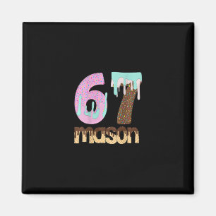 67 Eis-Drip-Meme Six Seven Gen Alpha Slang T Magnet