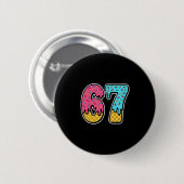 67 Eis-Drip-Meme Six Seven Lustig Gen Alpha D Button (Vorne & Hinten)