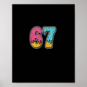 67 Eis-Drip-Meme Six Seven Lustig Gen Alpha D Poster