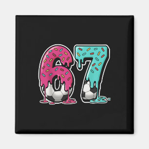 67 Eis-Drip-Soccer Gen-Alpha-Slang Six Seven Magnet