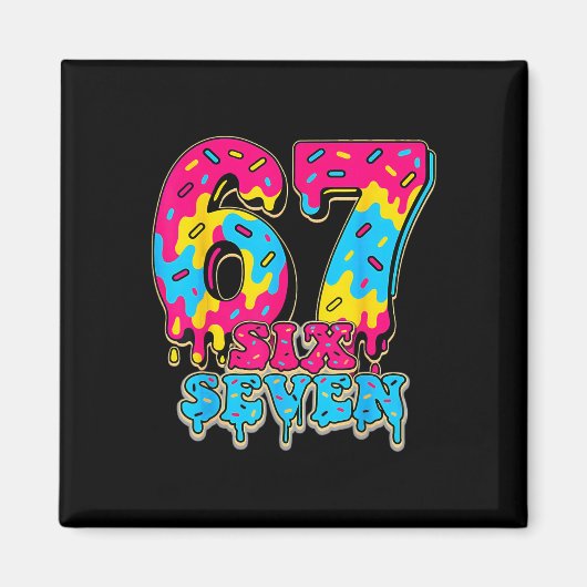 67 Eis-Drip Softll Gen Alpha Slang Six Seven Magnet (Vorne)