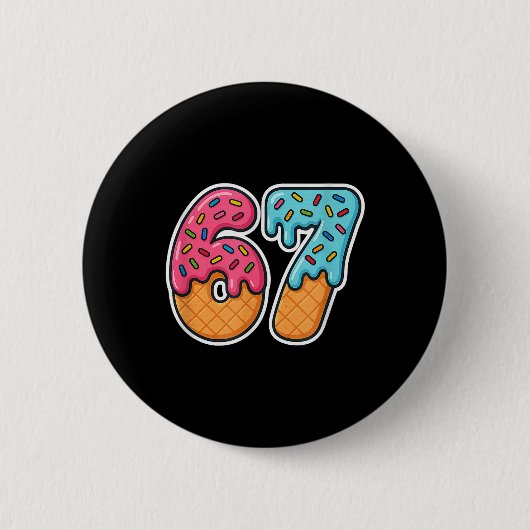 67 Eis Meme Drip Six Seven Slang Gen Alpha  Button (Vorderseite)