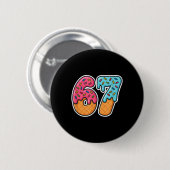 67 Eis Meme Drip Six Seven Slang Gen Alpha  Button (Vorne & Hinten)