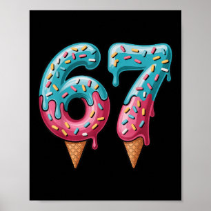 67 Eis-Tropf-Meme Poster