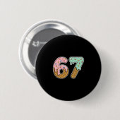 67 Eiscreme 67 Meme Lustig Sechs Sieben Gen Alpha Button (Vorne & Hinten)