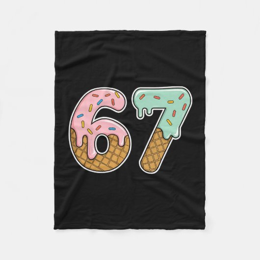 67 Eiscreme 67 Meme Lustig Sechs Sieben Gen Alpha Fleecedecke (Vorderseite)