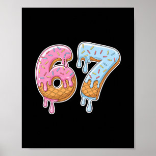 67 Eiscreme 67 Meme Lustig Six Seven Gen Alpha Män Poster