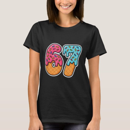 67 Eiscreme Meme Drip Six Seven Slang Gen Alpha T-Shirt (Vorderseite)