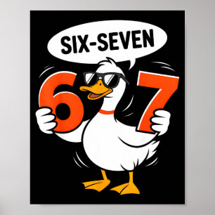 67 Enten-Meme Lustig Sechs Sieben Gen Alpha Slang Poster