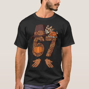 67 Erntedankfest Truthahn Lustig 6 7 Meme Jungen T T-Shirt
