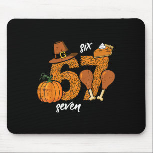 67 Erntedankfest Truthahn Lustig 6 7 Meme Sechs Si Mousepad