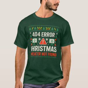 67 Fehler Anti-Weihnachtspullover nicht gefunden X T-Shirt