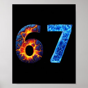 67 Feuer Eis Zahl Lustig Sechs Sieben Meme 6 7 Poster
