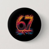 67 Flame Nummer Sechs Sieben Meme 67 Kind Button (Vorderseite)