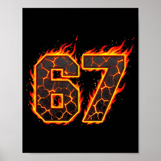 67 Flames Meme Six Seven Fire Funny Gen Alpha Slan Poster (Vorne)