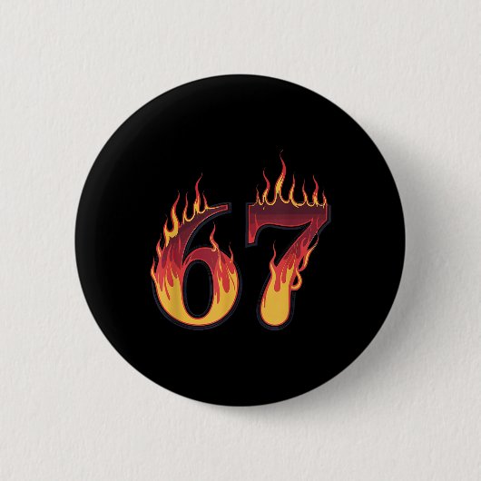 67 Flammen Lustige Six Seven Gen Alpha Meme Slang  Button (Vorderseite)