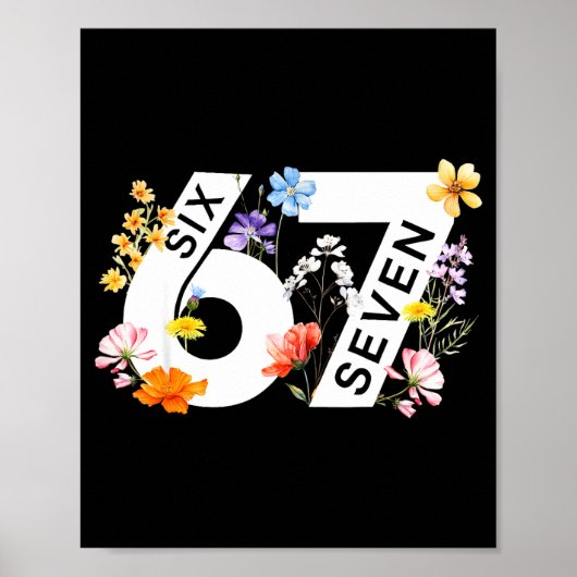 67 Floral Flower Gen 67th Birthday Number 67 Poster (Vorne)