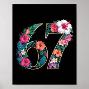 67 Florales Blumen Gen 67. Geburtstag Nummer 67 Poster