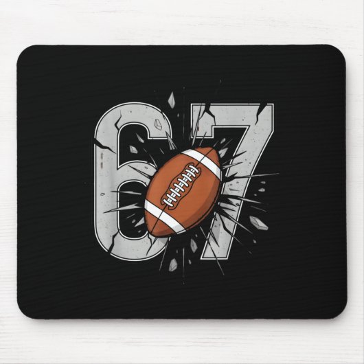 67 Football Six Seven 6 7 Meme Playful Fball Fans  Mousepad (Vorne)
