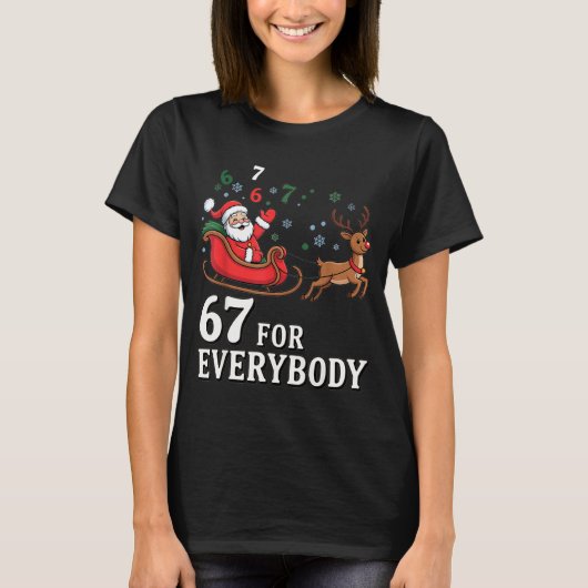 67 For Everybody Christmas Six Seven Xmas Costume T-Shirt (Vorderseite)