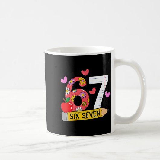 67 For Teachers 67 Teacher Six Seven  Kaffeetasse (Rechts)