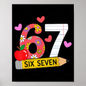67 For Teachers 67 Teacher Six Seven  Poster (Vorne)