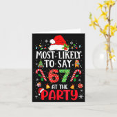 67 Funny Christmas Meme Most Likely To Say 67 At T Karte (Gelbe Blume)