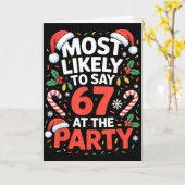 67 Funny Christmas Meme Most Likely To Say 67 At T Karte (Gelbe Blume)