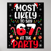 67 Funny Christmas Meme Most Likely To Say 67 At T Poster (Vorne)