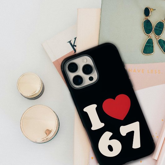 67 Funny Meme I Liebe Six Sieben 67. Geburtstag Case-Mate iPhone Hülle