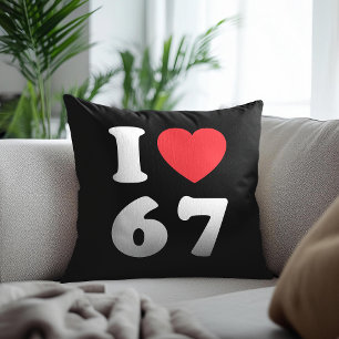 67 Funny Meme I Liebe Six Sieben 67. Geburtstag Kissen